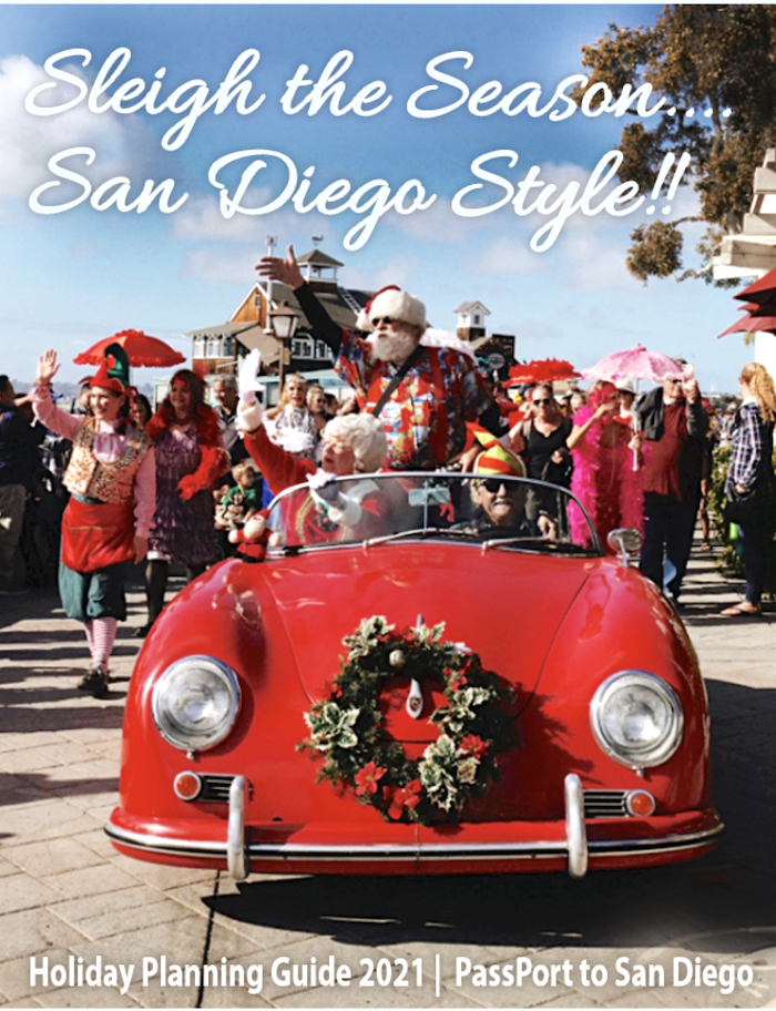 Sleigh the Season With Our Holiday Planning Guide! PassPort to San Diego
