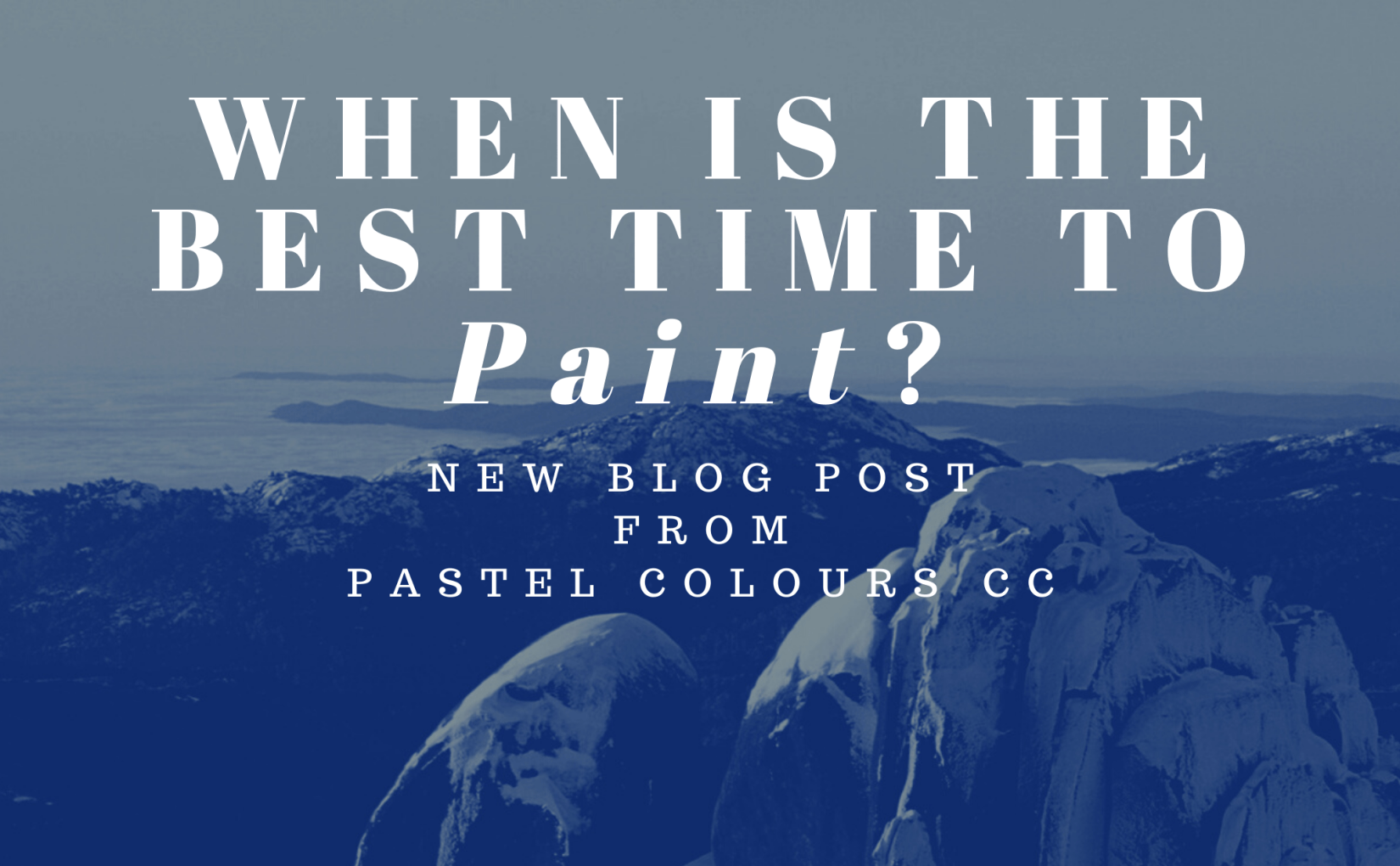 When is the best time to paint a house? Pastel Colours