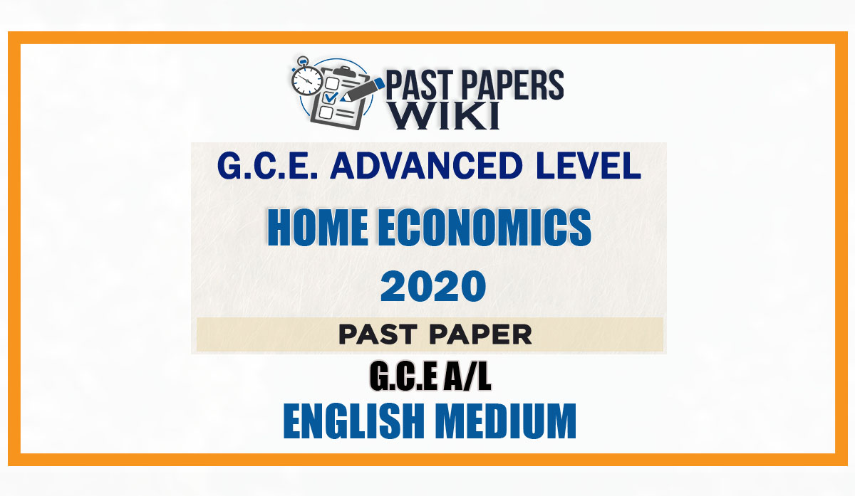 2020 A/L Home Economics Past Paper English Medium Past Papers wiki