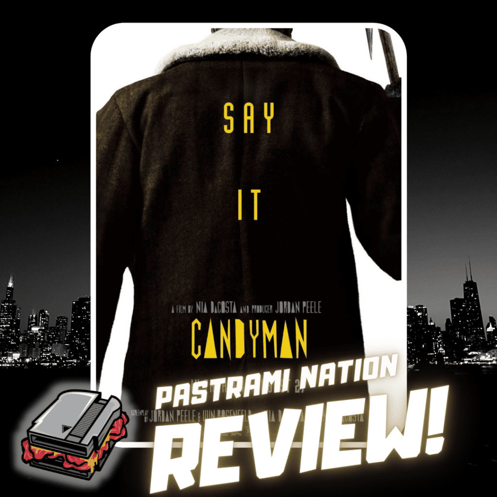 Movie Review Candyman Pastrami Nation The Meat of Pop Culture