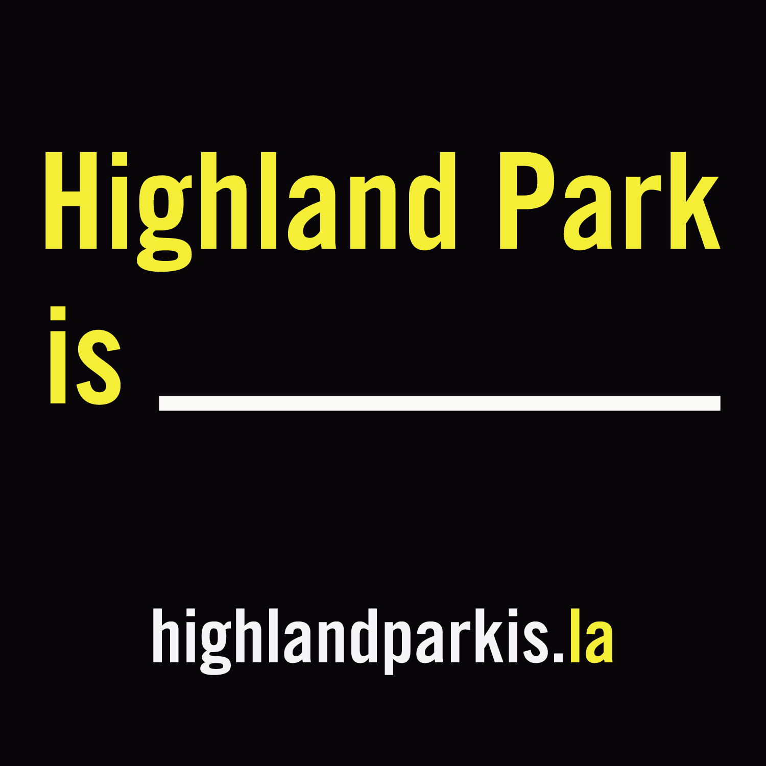 'Highland Park Is ________' Filming & Premier Highland Park, CA Patch