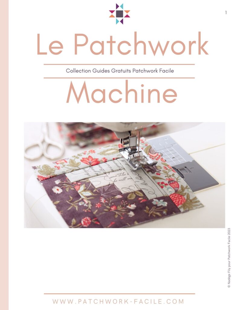 Ton guide Patchwork Machine Patchwork Facile
