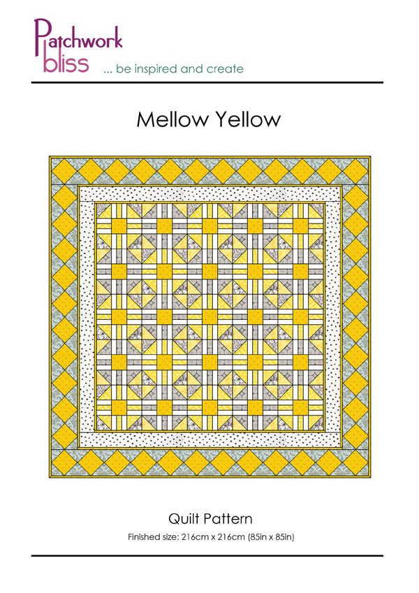Mellow Yellow Quilt Pattern Patchwork Bliss