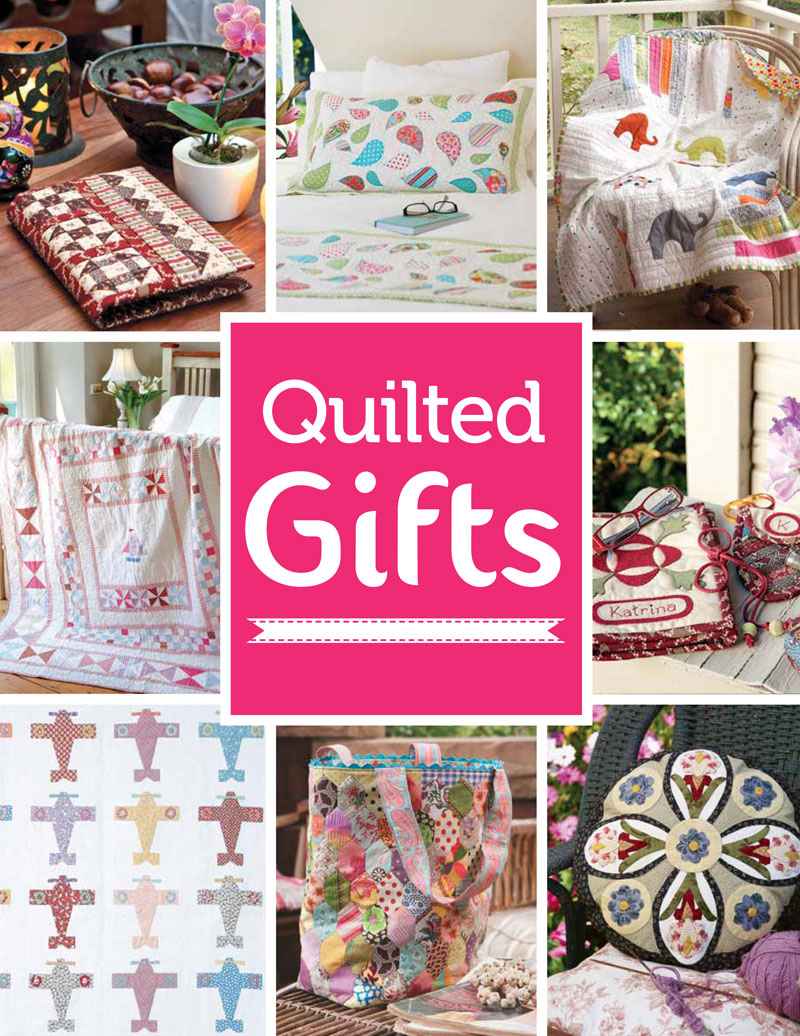 Quilted Gifts Patchwork with Gail B Patchwork with Gail B