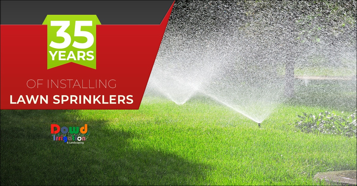Lawn Sprinkler Installation Service Dowd Irrigation