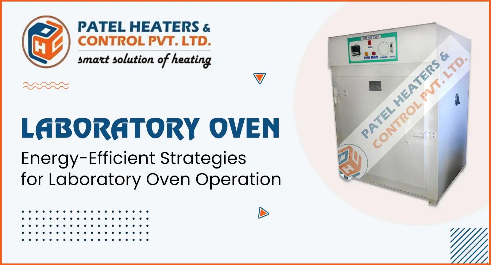 Blog Explain The Laboratory Oven And Its Applications! Patel Heaters
