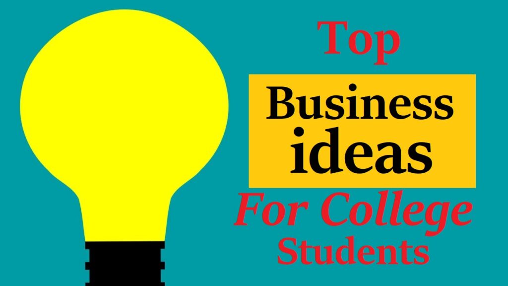 Top 15 Business Ideas for College Students [Startup Ideas]