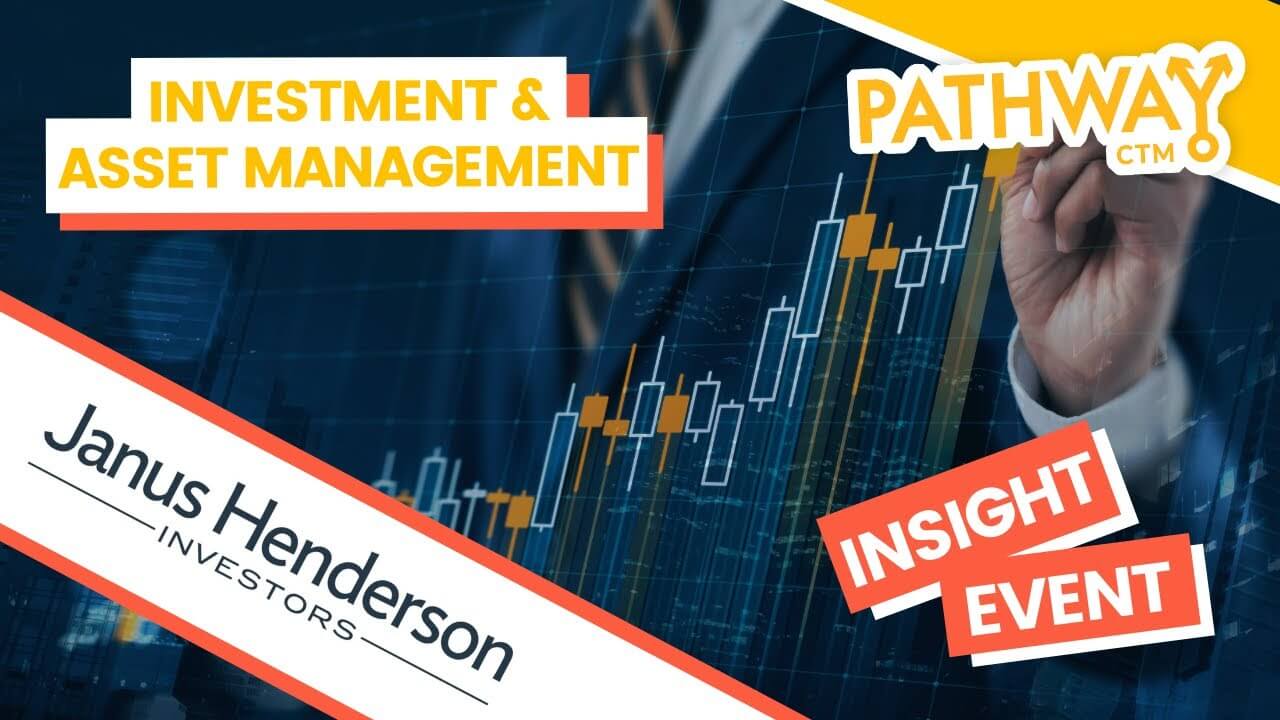 Investment and Asset Management with Janus Henderson Pathway CTM