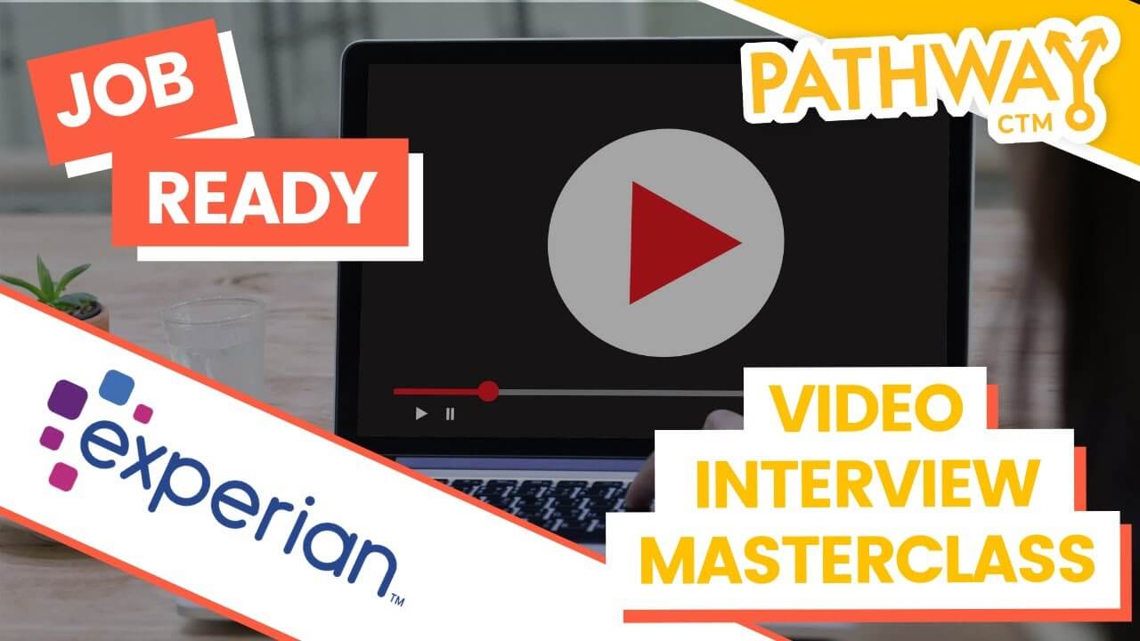 Experian Video Interviews Masterclass Job Ready Scheme Pathway CTM