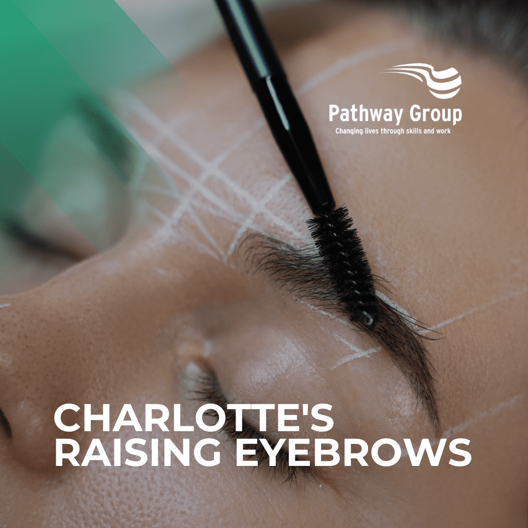 Charlotte's raising eyebrows Pathway Group