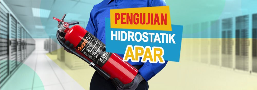 Pemeriksaan dan Pengujian Hidrostatik APAR • Patigeni
