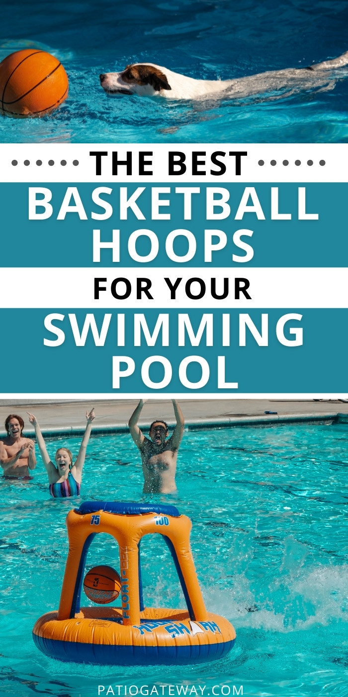 Best Basketball Hoop for Pools Patio Gateway