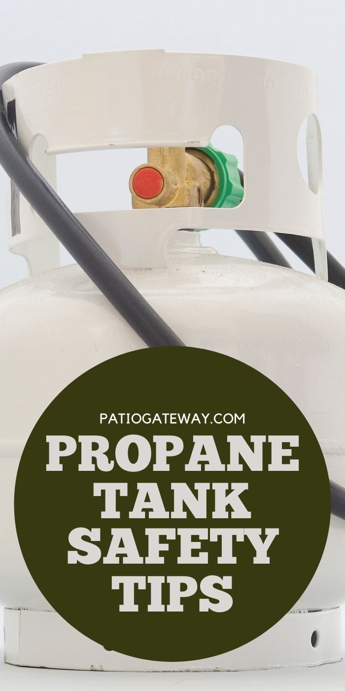 Propane Tank Safety FAQ Patio Gateway