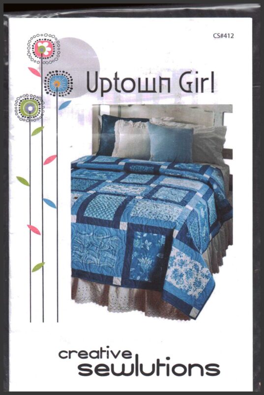 Creative Sewlutions CS 412 Uptown Girl Quilt Size All Uncut Sewing Pattern