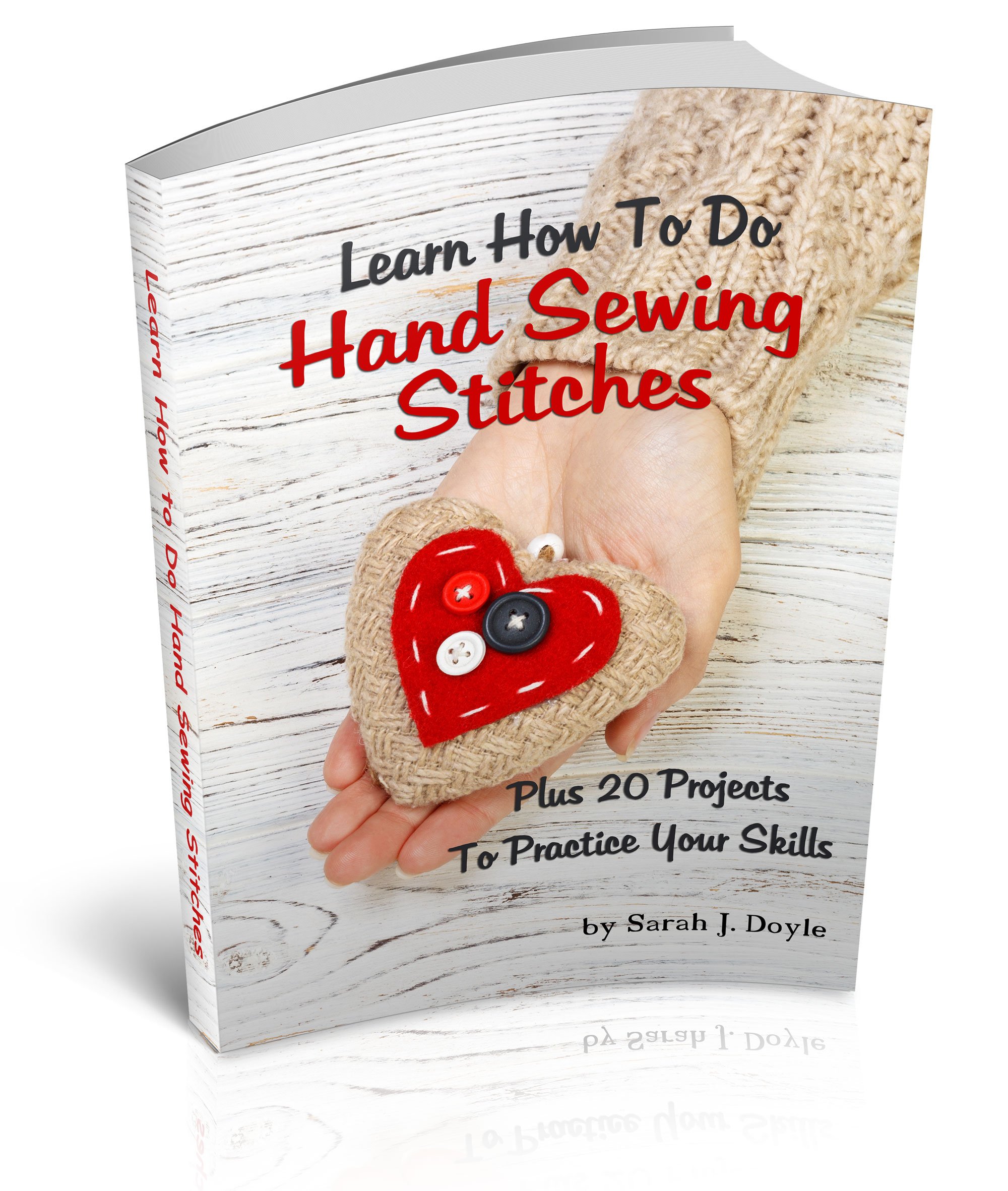 Learn How To Do Hand Sewing Stitches Plus 20 Projects To Practice Your