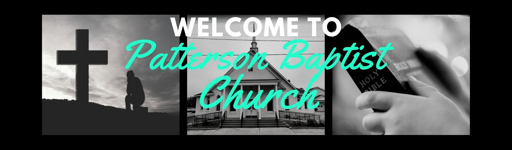 Patterson Baptist Church Proclaiming the Good News