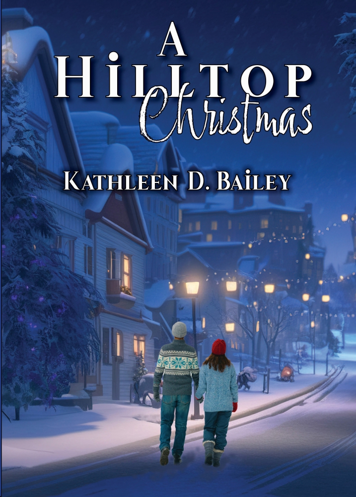 LIGHT ON THE HILL by KATHLEEN D. BAILEY