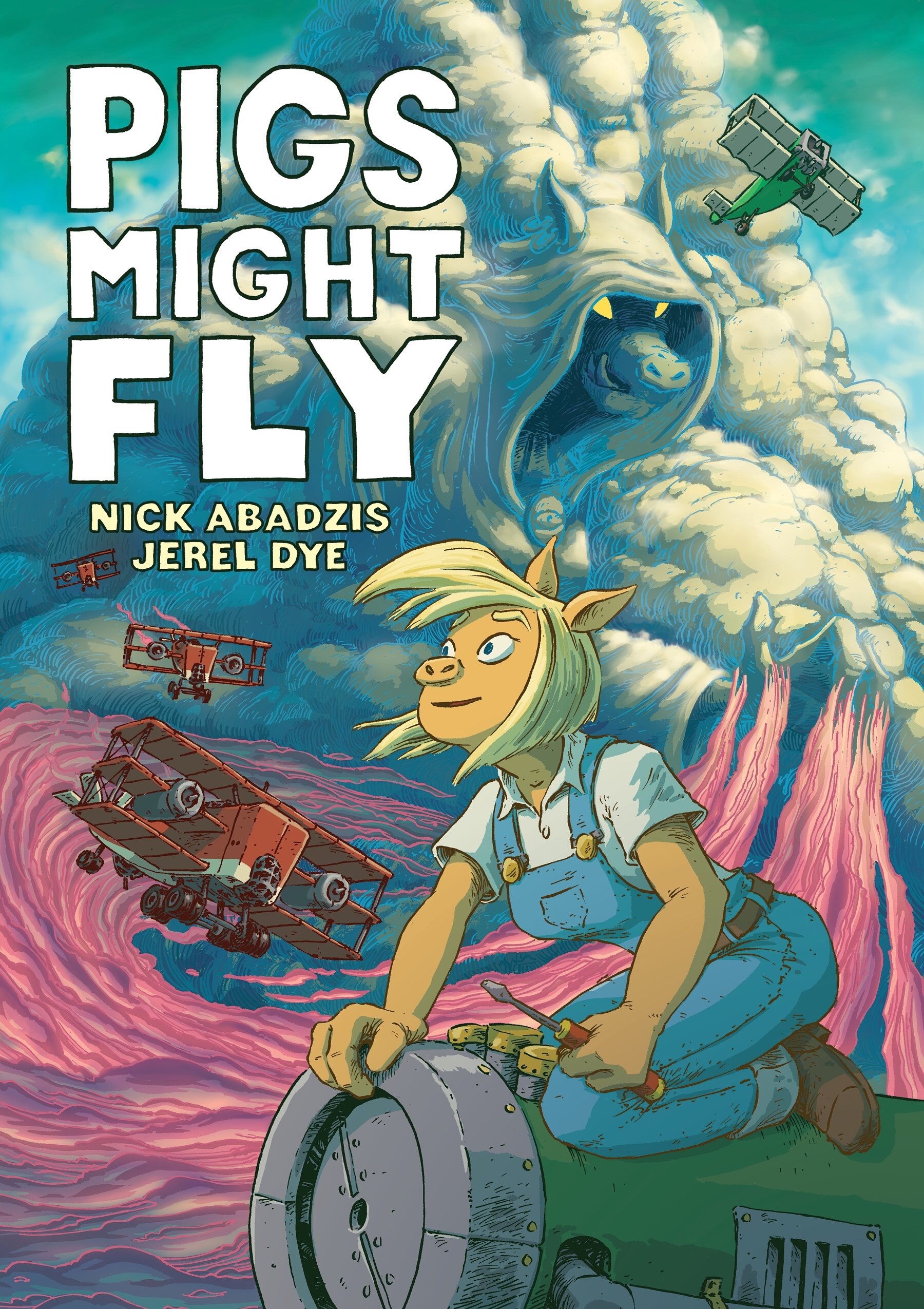 Pigs Might Fly by Nick Abadzis, Jerel Dye (Illustrator). (Graphic Novel