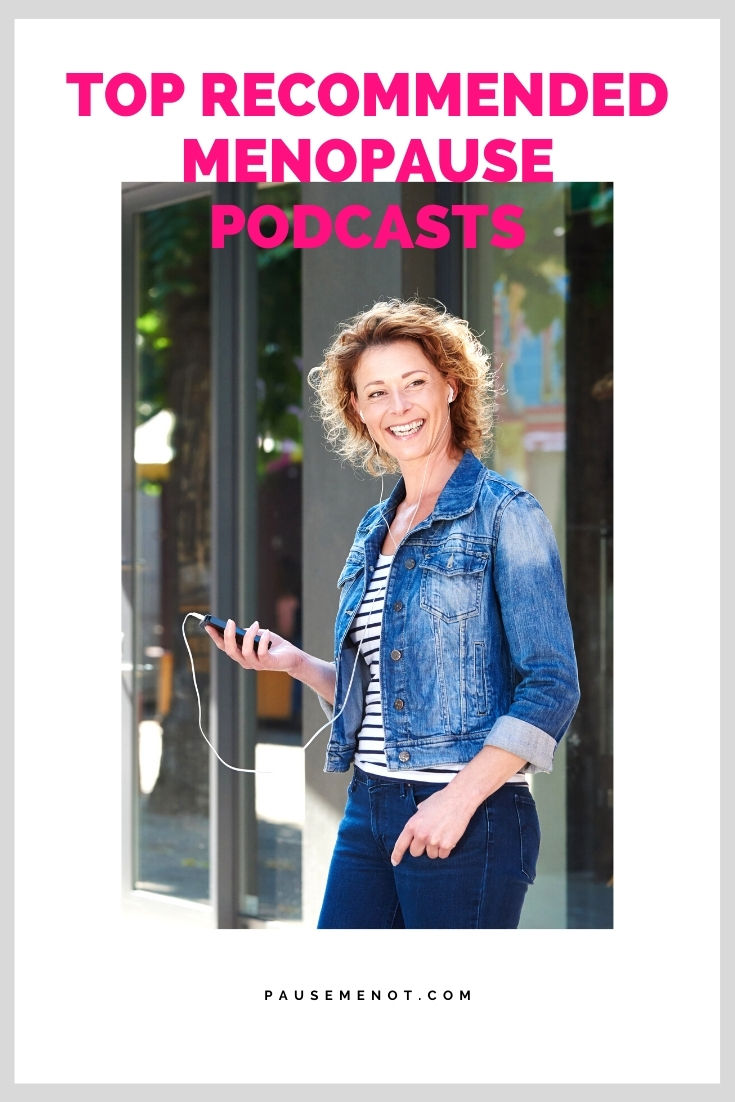 Top Menopause Podcasts PauseMeNot