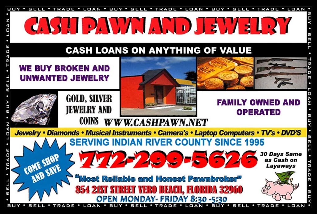 Cash Pawn & Jewelry Pawn Shop in Vero Beach 854 21st St, Vero Beach