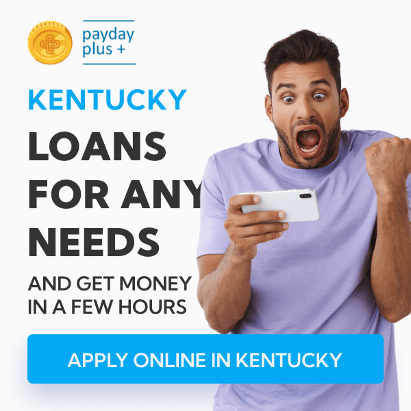 Kentucky Payday Loans Apply Online up to 1000 by Payday Plus