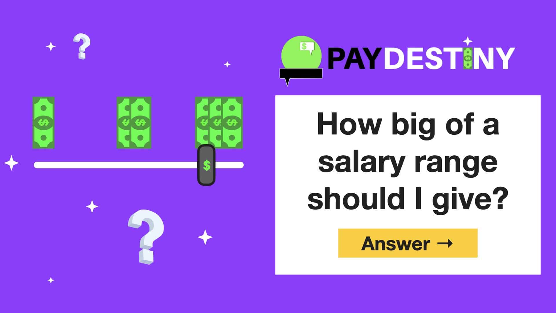 How big of a salary range should I give Best Answer (2024) PayDestiny