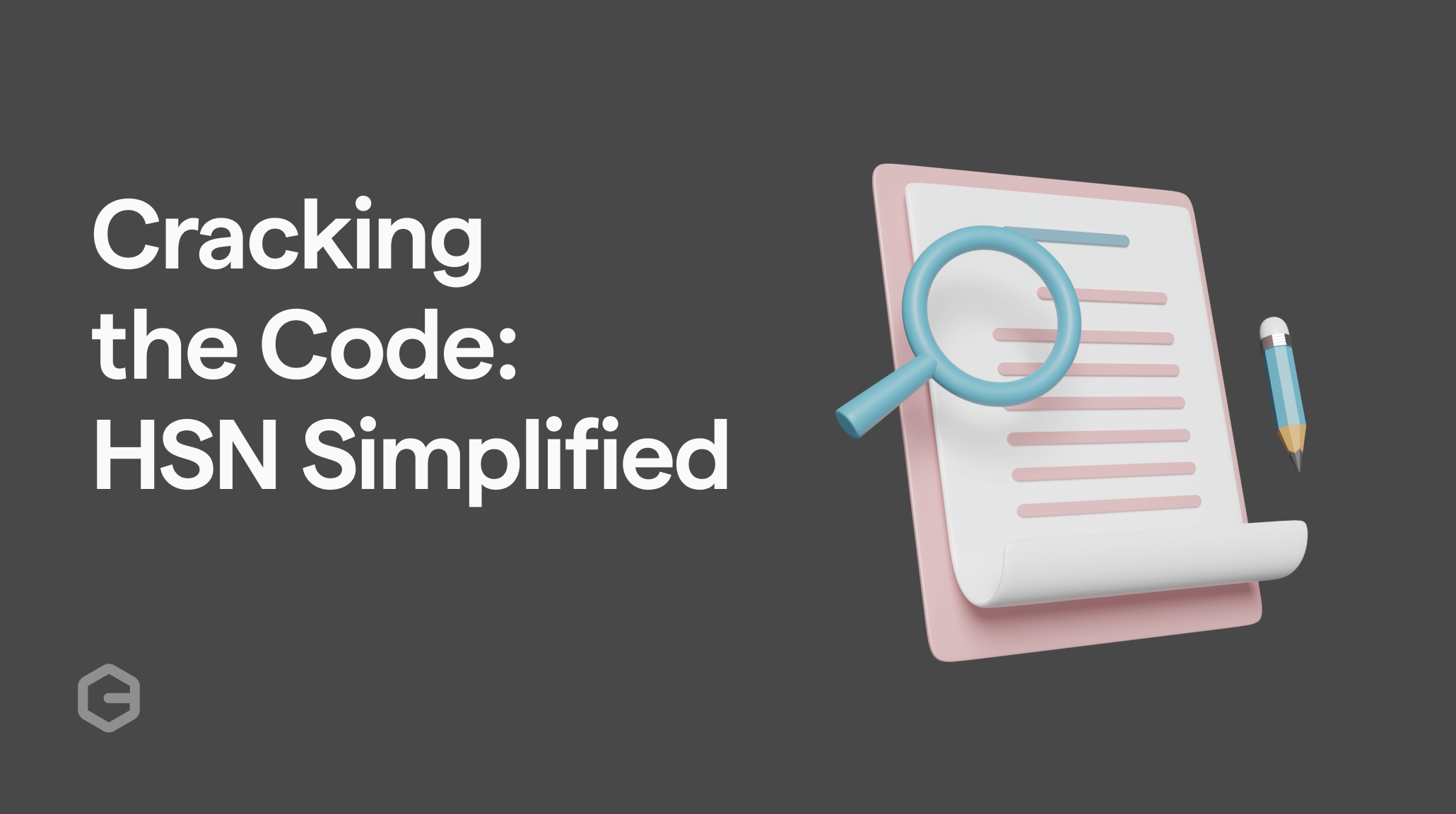 Cracking the Code HSN Simplified