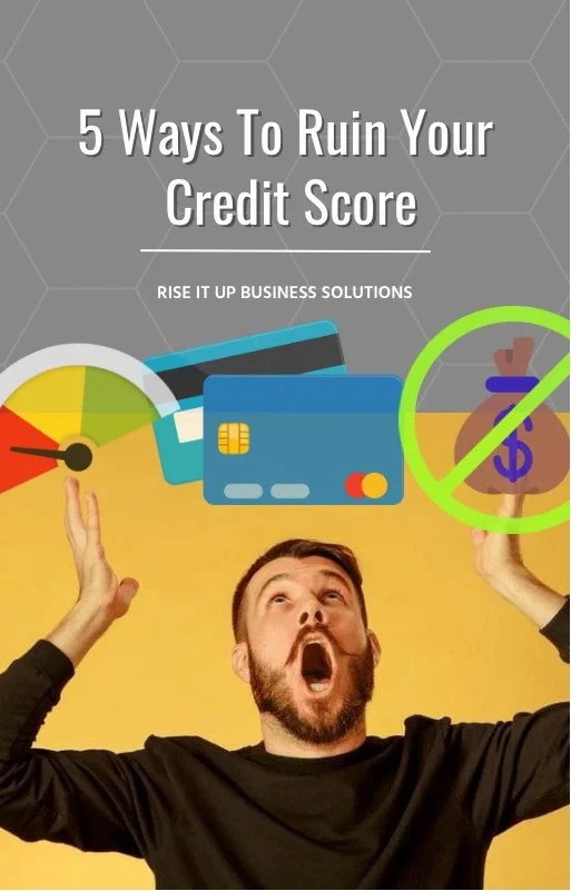 5 Ways To Ruin Your Credit Score Payhip