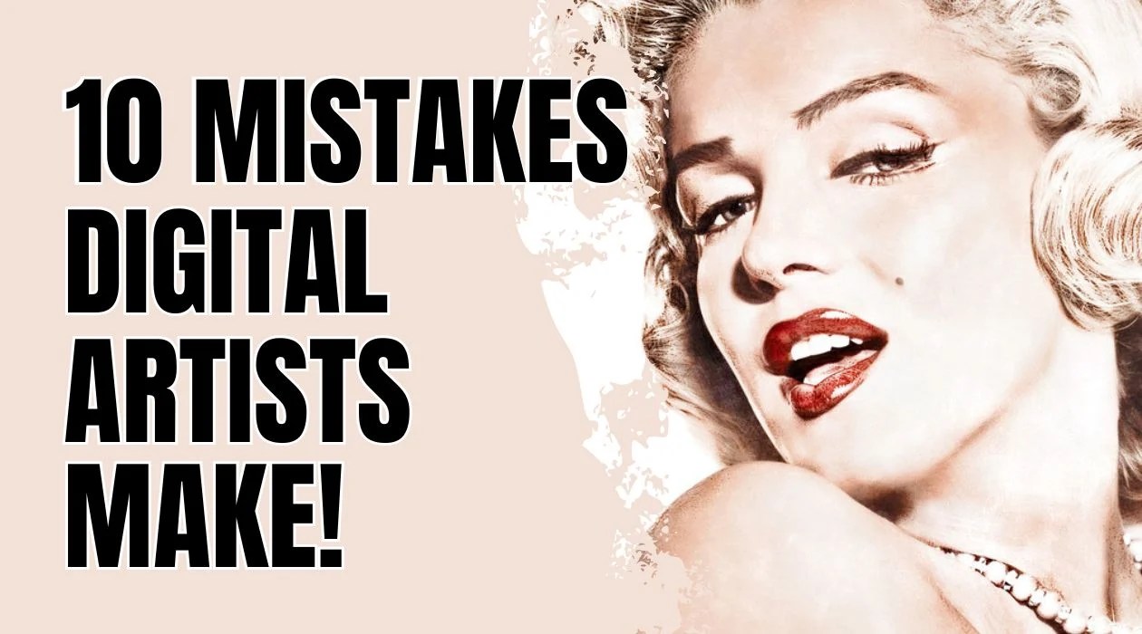 Avoid These Common Pitfalls Top 10 Digital Art Mistakes Every Artist Makes