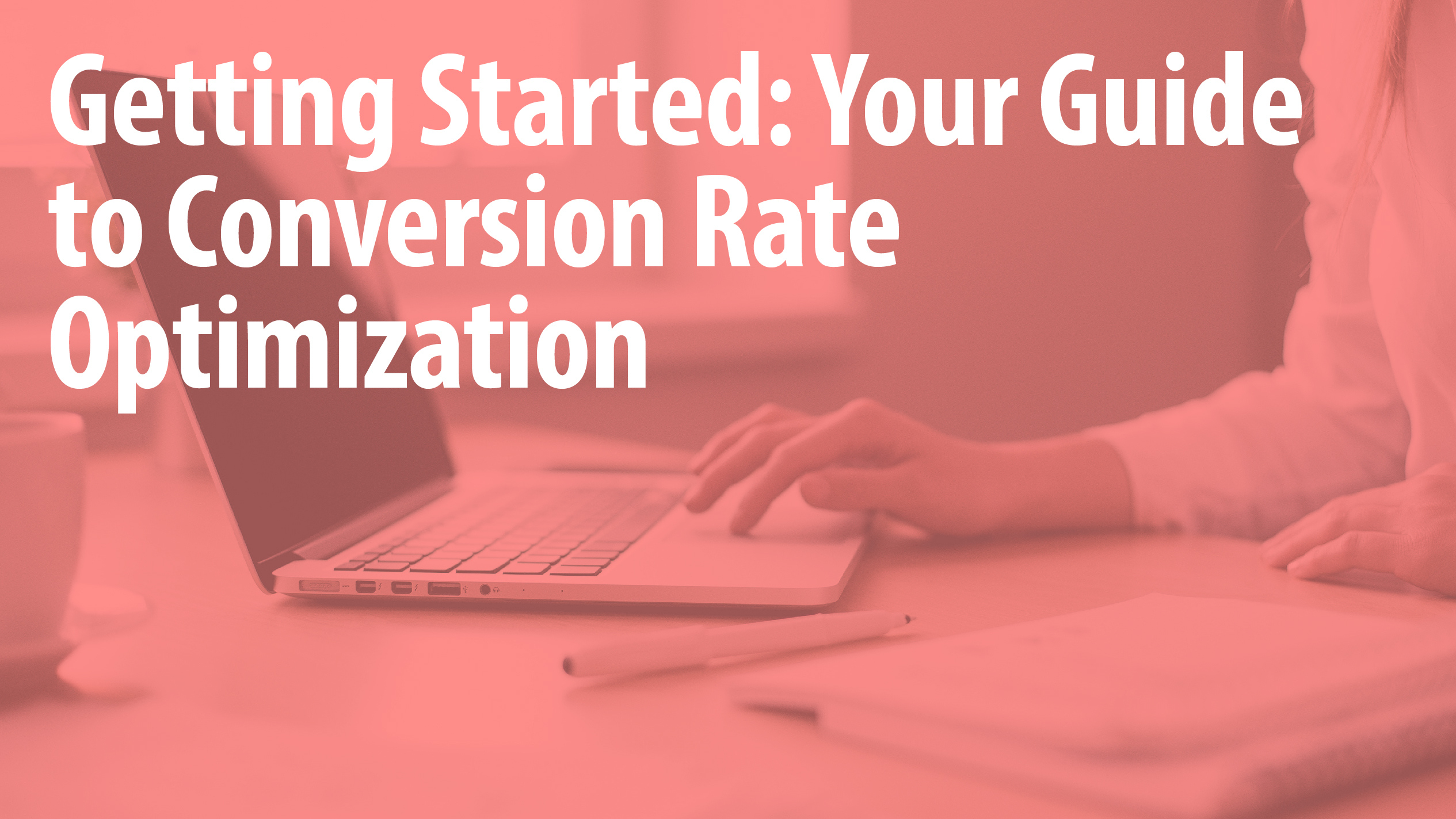 What is CRO? Conversion Rate Optimization Basics to Drive Sales
