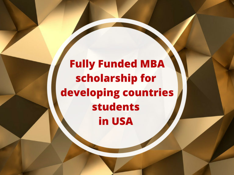 Fully Funded MBA scholarship for developing countries students in USA