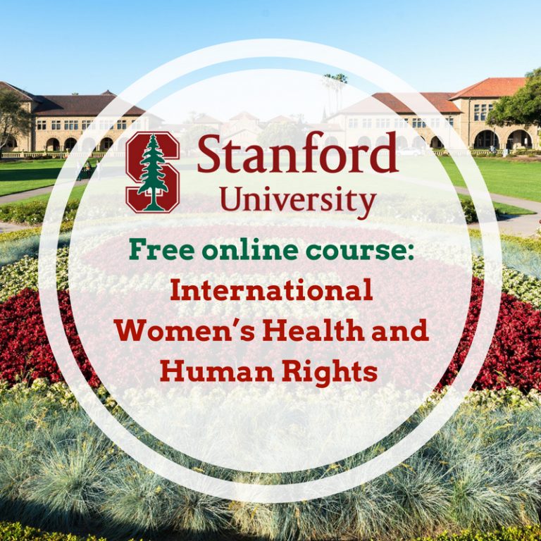 Free online course International Women’s Health and Human Rights at Stanford University New