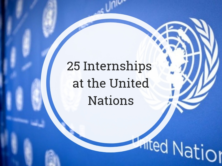 25 Internships at the United Nations Paid Internship News