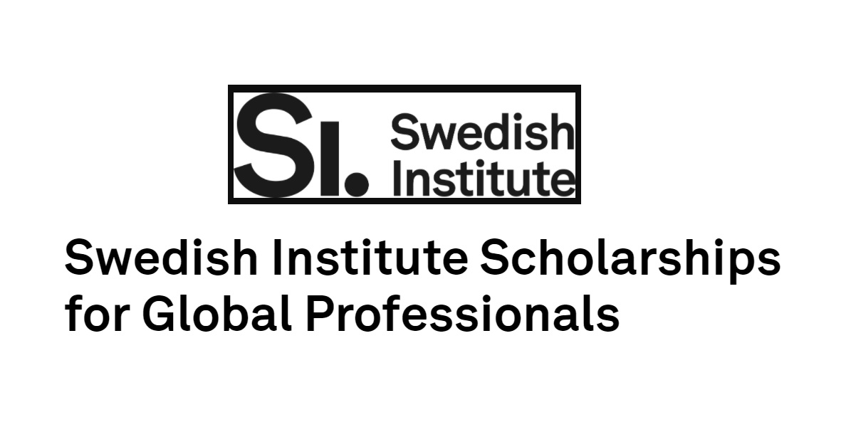 Swedish Institute Scholarships for Global Professionals, 2024 New