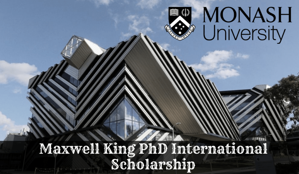 Maxwell King PhD Scholarship 2025 (Fully Funded) New paid internships 2024