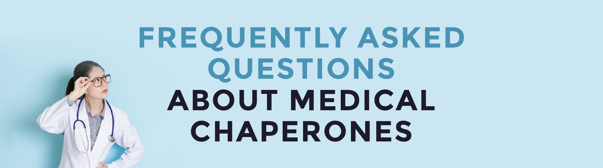 Frequently Asked Questions About Medical Chaperones • PBI Education