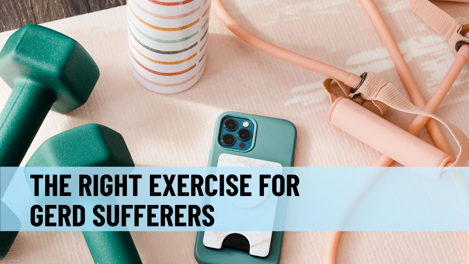 THE RIGHT EXERCISE FOR GERD SUFFERERS ISDE