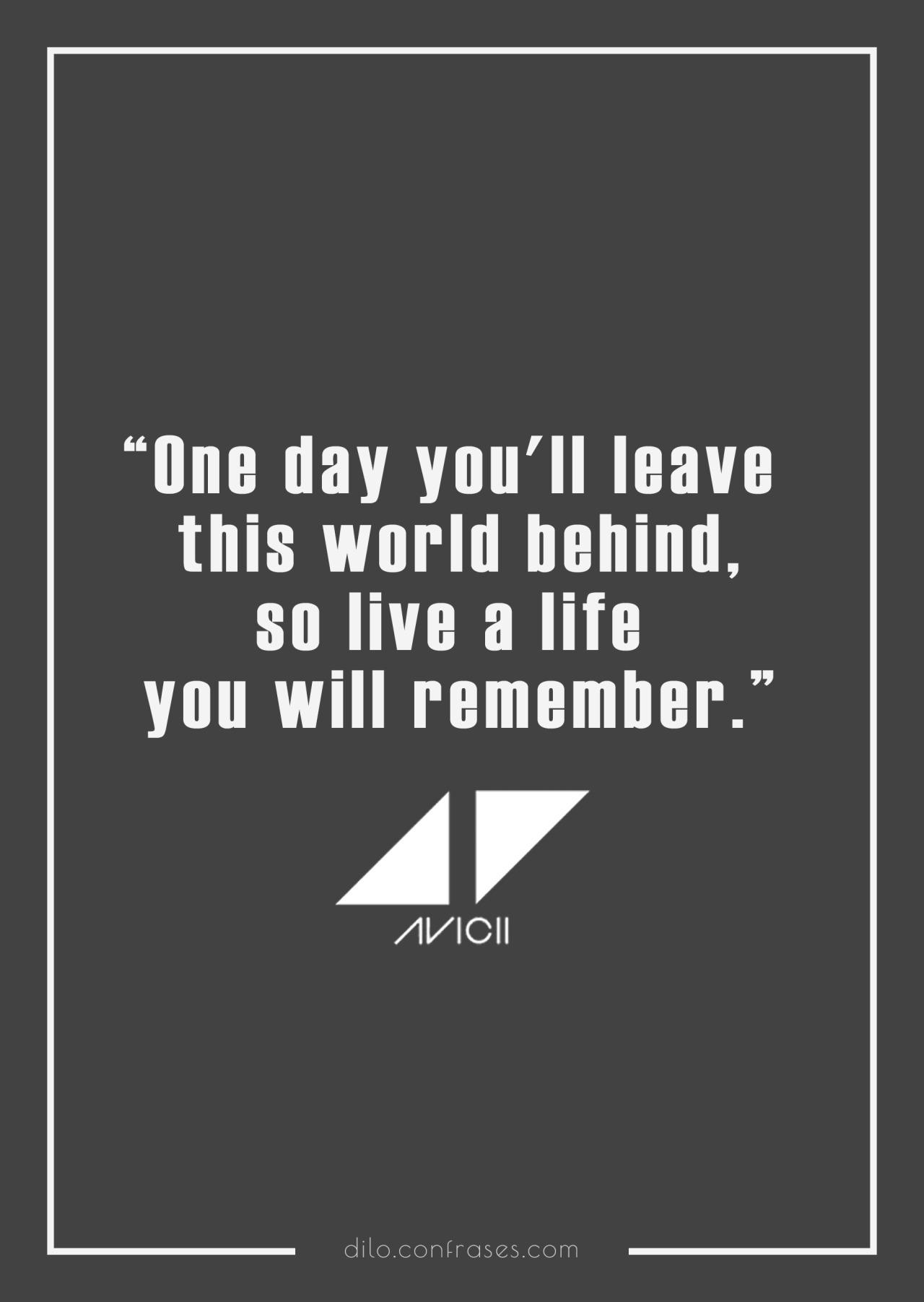 Dilo con Frases on Twitter "“One day you’ll leave this world behind