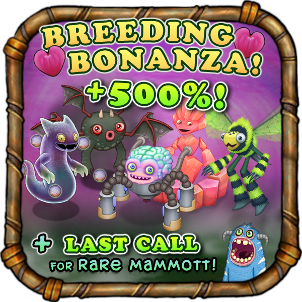 My Singing Monsters on Twitter "Breeding Bonanza promotion is here