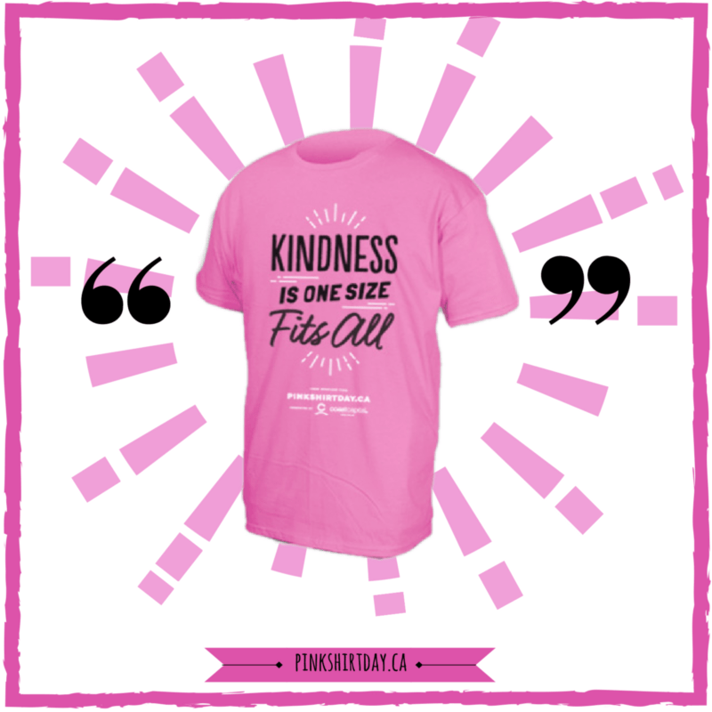 Pink Shirt Day on Twitter ""Kindness is One Size Fits All" 