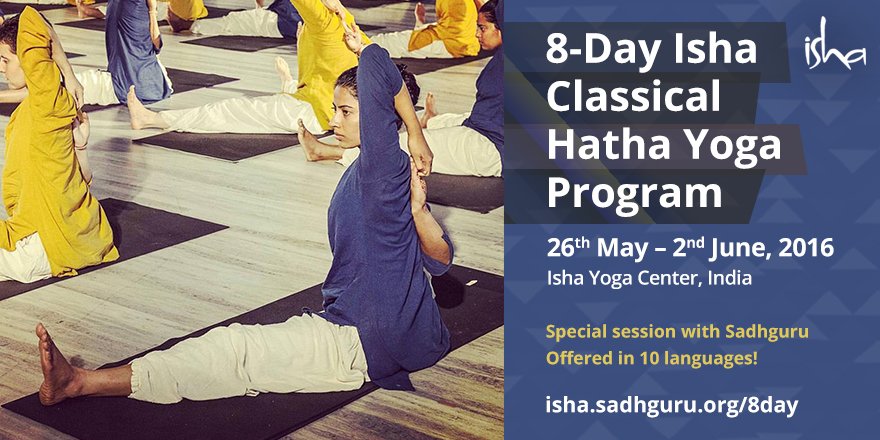 Isha Foundation On Twitter: "8-Day Isha Hatha #Yoga Program At Iyc May 26–Jun 2 Includes Special Session With Sadhguru! Https://T.co/Xvscyae66Z Https://T.co/Gwulzfirn4" / Twitter