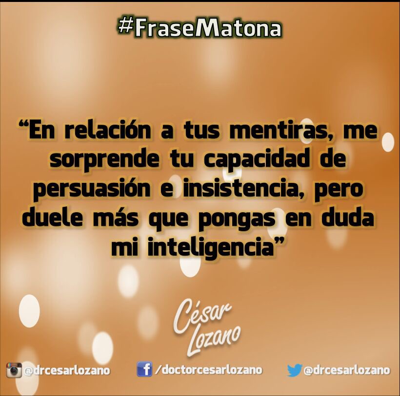 Dr. César Lozano on Twitter "FraseMatona…
