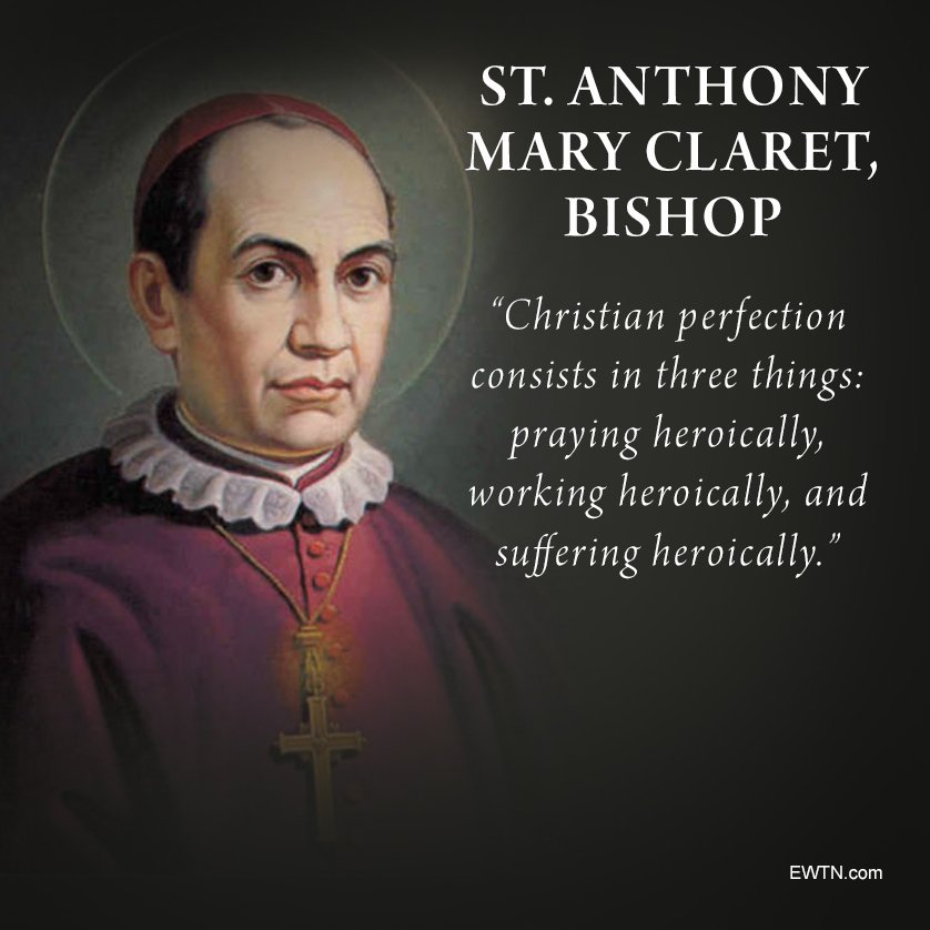 EWTN on Twitter "St. Anthony Mary Claret, pray for us! EWTN Catholic…