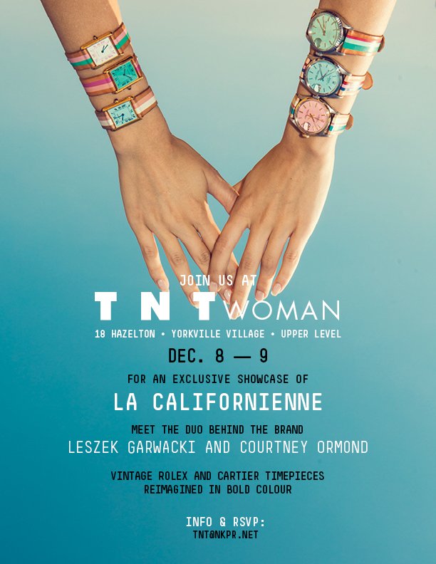 Tnt ×'×××××ר Join Us Today And Tomorrow 10 7 Tnt Woman Yorkville Village La Californienne X Tnt Customize Your Own Vintage Rolex Or Cartier Timepieces Reimagined In Bold Colours By