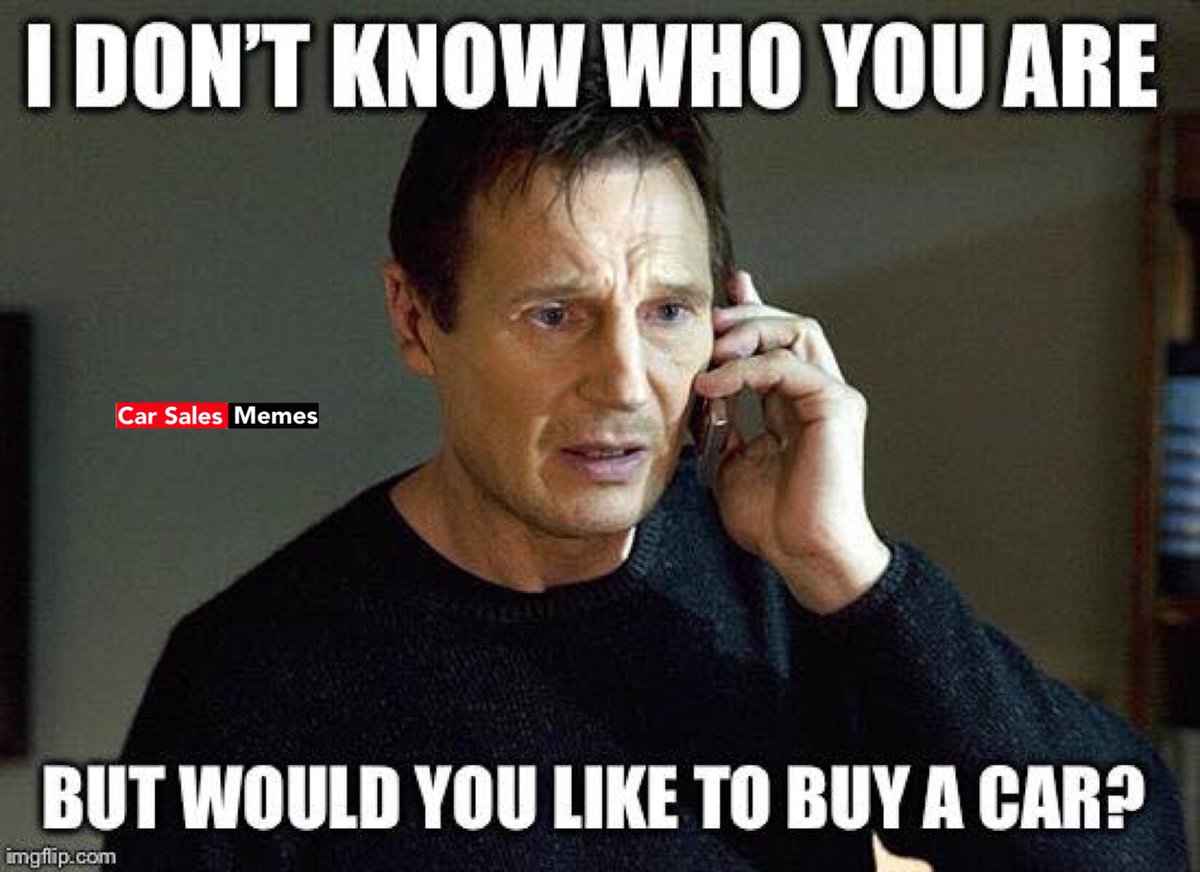 Car Sales memes on Twitter "prospecting…