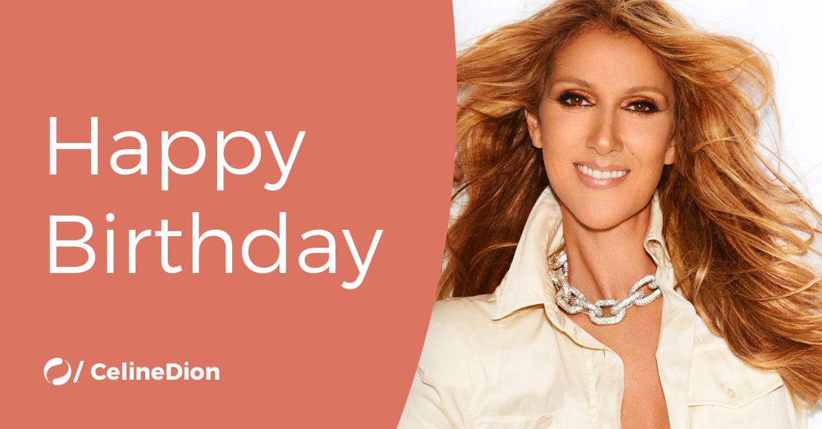 Celine Dion's Birthday Celebration HappyBday.to