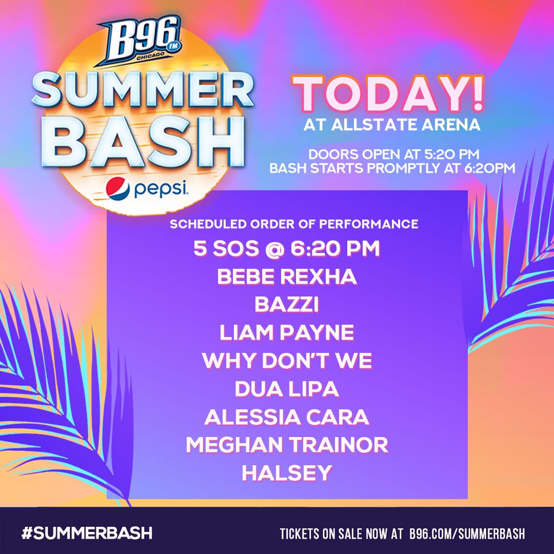 B96 Summer Bash 2023 B96 On Twitter: "Happy B96 @Pepsi #Summerbash Day! We Cannot Wait To Party With All Of You Tonight! Doors Open At 5:20Pm, @5Sos Kick Things Off At 6:20Pm!!!! If You Didn't Get