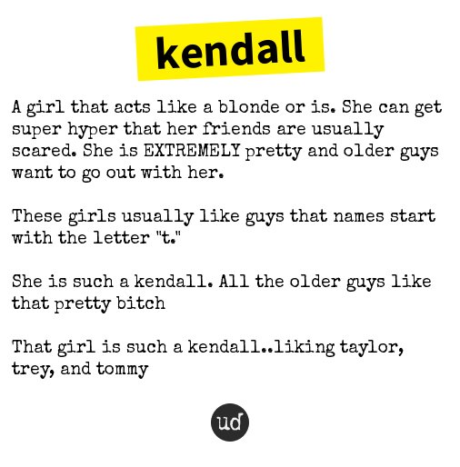 Kendall Name Meaning Urban Dictionary The Kardashian