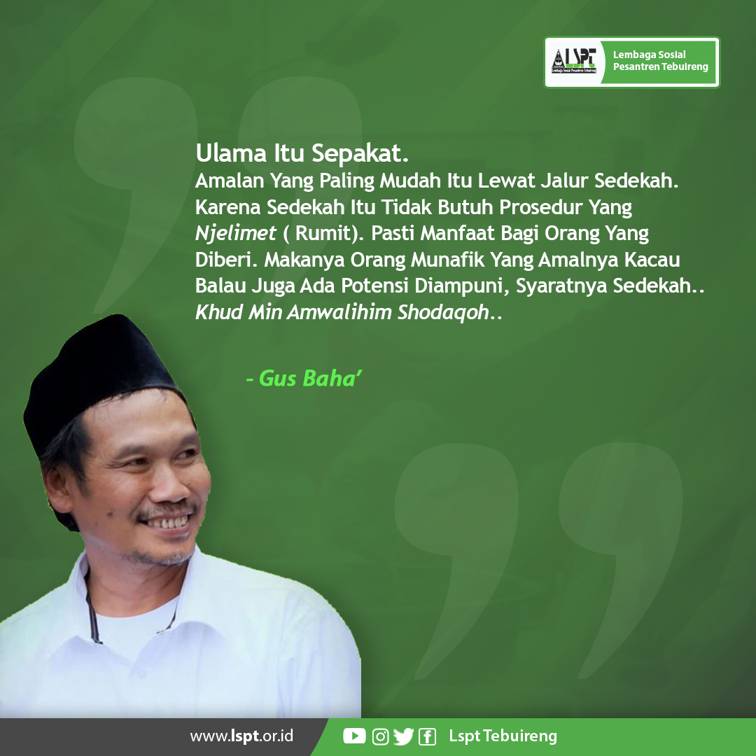 Lspt_Tebuireng On Twitter: "Dawuh Gus Baha. Amalan Paling Mudah Ya Sedekah... Orang Munafik Aja Berkemungkinan Diampuni Gara Gara Sedekah... Https://T.co/Pgcfy3Ww1E" / Twitter