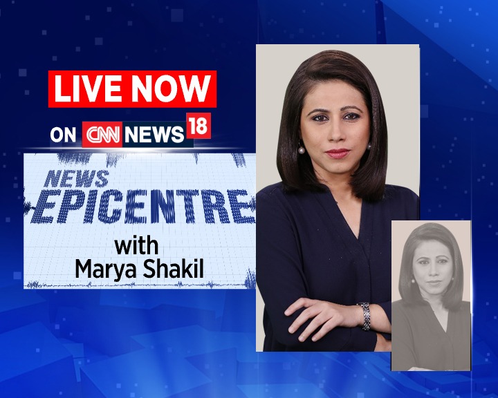 Tune in to watch NewsEpicentre with MaryaShakil live on CNNNews18
